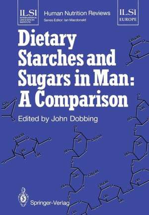 Dietary Starches and Sugars in Man: A Comparison de John Dobbing