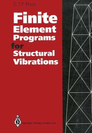 Finite Element Programs for Structural Vibrations de CTF ROSS