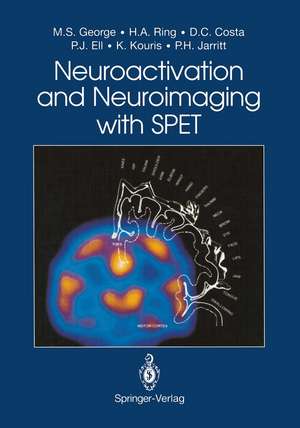 Neuroactivation and Neuroimaging with SPET de Mark S. George