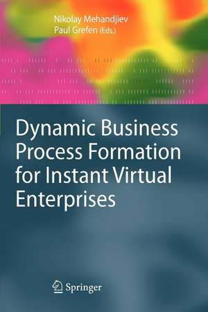 Dynamic Business Process Formation for Instant Virtual Enterprises de Nikolay Mehandjiev