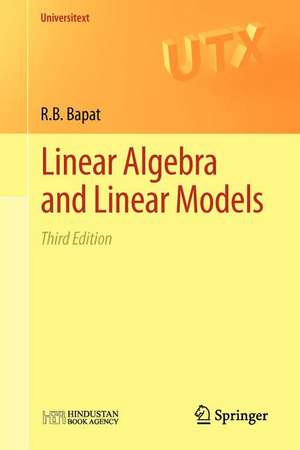 Linear Algebra and Linear Models de Ravindra B. Bapat