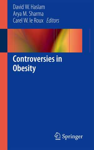 Controversies in Obesity de David W. Haslam