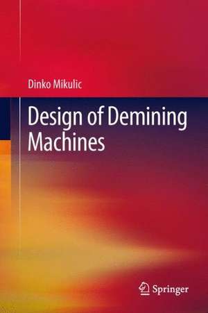 Design of Demining Machines de Dinko Mikulic