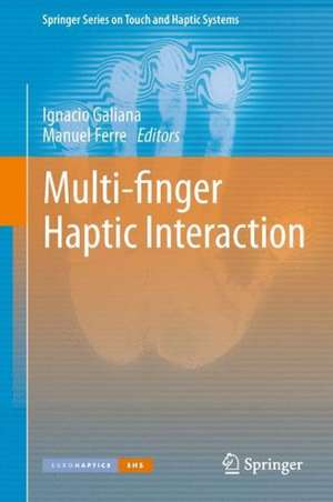 Multi-finger Haptic Interaction de Ignacio Galiana