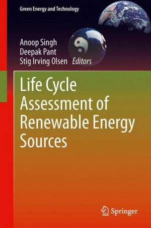 Life Cycle Assessment of Renewable Energy Sources de Anoop Singh