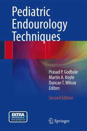 Pediatric Endourology Techniques de Prasad P. Godbole