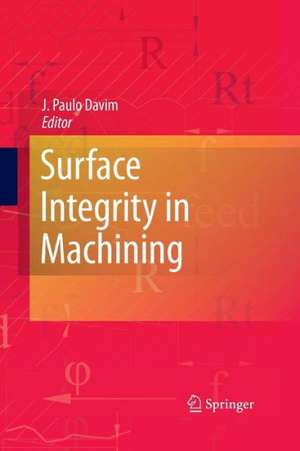 Surface Integrity in Machining de J. Paulo Davim