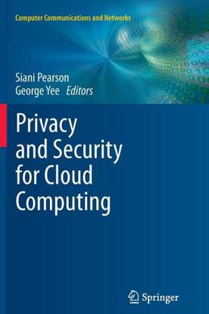 Privacy and Security for Cloud Computing de Siani Pearson