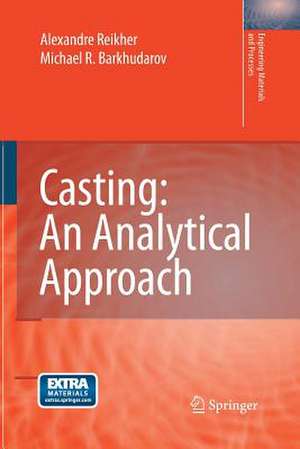 Casting: An Analytical Approach de Alexandre Reikher