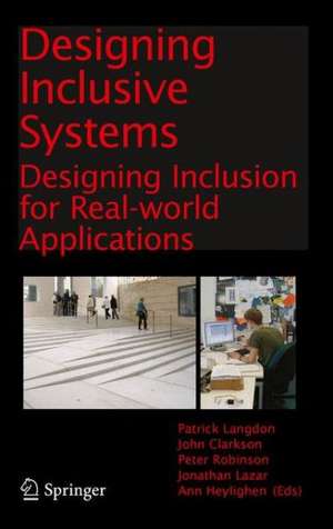 Designing Inclusive Systems: Designing Inclusion for Real-world Applications de Patrick Langdon