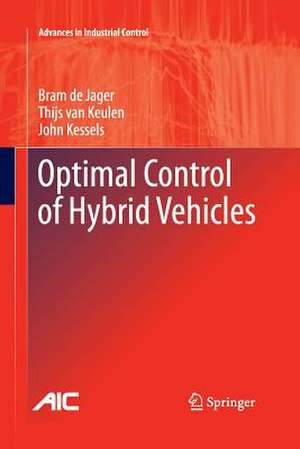 Optimal Control of Hybrid Vehicles de Bram de Jager