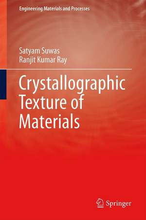 Crystallographic Texture of Materials de Satyam Suwas