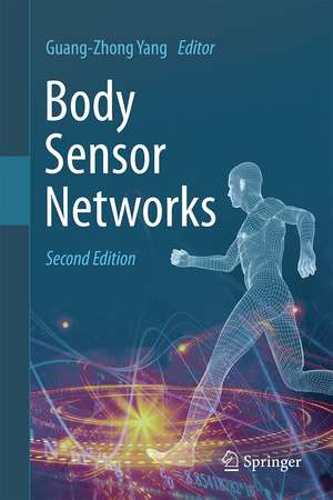 Body Sensor Networks de Guang-Zhong Yang