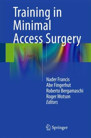 Training in Minimal Access Surgery de Nader Francis