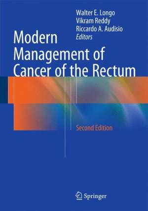 Modern Management of Cancer of the Rectum de Walter E. Longo