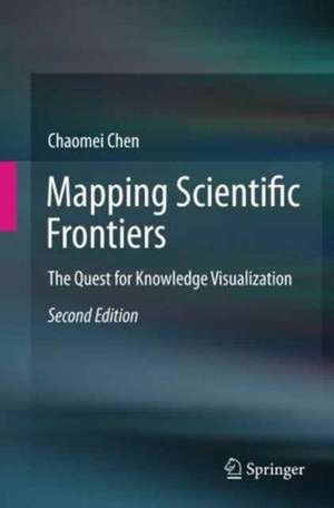 Mapping Scientific Frontiers: The Quest for Knowledge Visualization de Chaomei Chen