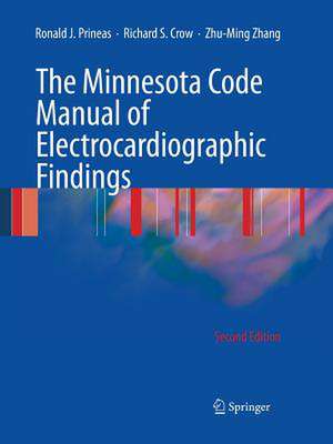 The Minnesota Code Manual of Electrocardiographic Findings de Ronald J. Prineas