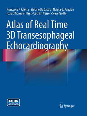 Atlas of Real Time 3D Transesophageal Echocardiography de Francesco F. Faletra