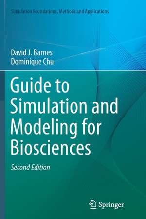 Guide to Simulation and Modeling for Biosciences de David J. Barnes