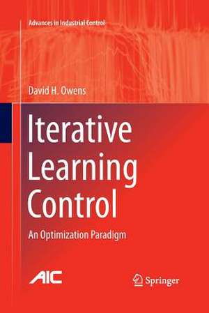 Iterative Learning Control: An Optimization Paradigm de David H. Owens