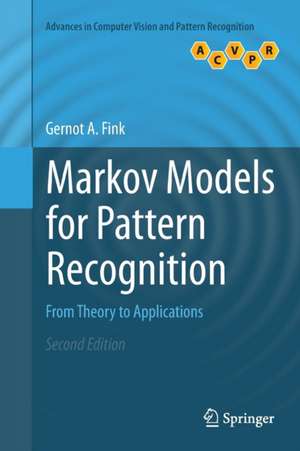 Markov Models for Pattern Recognition: From Theory to Applications de Gernot A. Fink