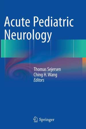 Acute Pediatric Neurology de Thomas Sejersen