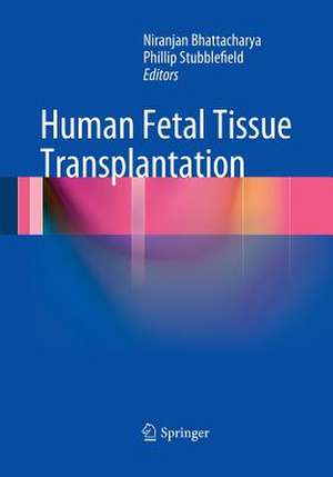 Human Fetal Tissue Transplantation de Niranjan Bhattacharya