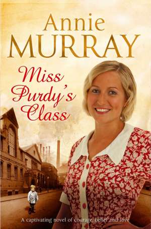 Miss Purdy's Class de Annie Murray