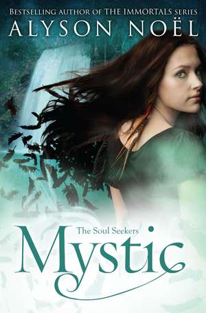 Mystic de Alyson Noel