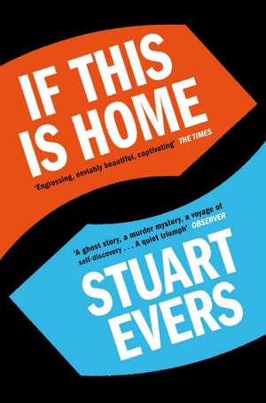 Evers, S: If This Is Home de Stuart Evers