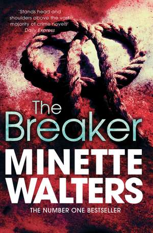 The Breaker de Minette Walters