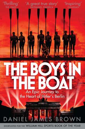 The Boys in the Boat de Daniel James Brown