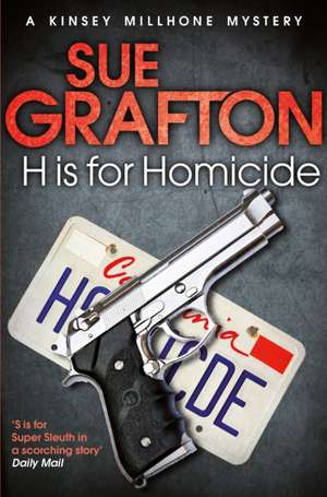 Grafton, S: H is for Homicide