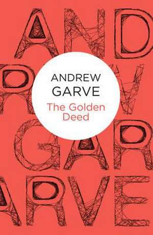 The Golden Deed de Andrew Garve