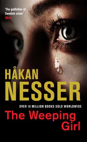 Nesser, H: Weeping Girl de Hakan Nesser