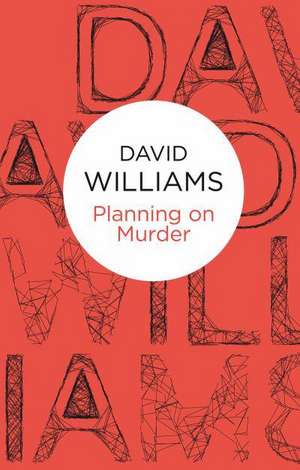 Planning on Murder de David Williams