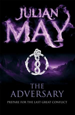 The Adversary de Julian May