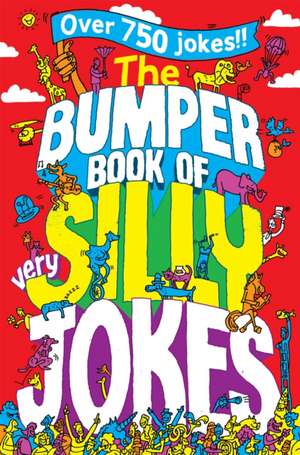 The Bumper Book of Very Silly Jokes: Getting the Facts Straight de Macmillan Children's Books