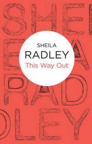 This Way Out de Sheila Radley