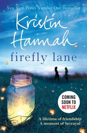 Firefly Lane de Kristin Hannah