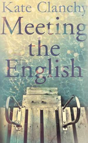 MEETING THE ENGLISH de Kate Clanchy