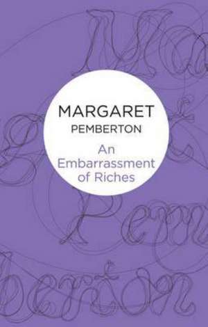 An Embarrassment of Riches de Margaret Pemberton