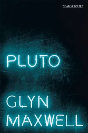 Pluto de Glyn Maxwell