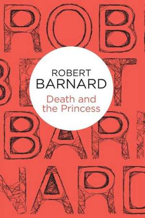 Death and the Princess de Robert Barnard