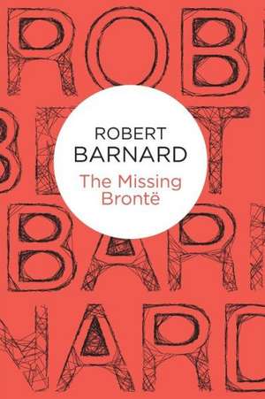 The Missing Bronte de Robert Barnard