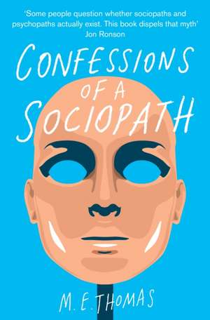 Confessions of a Sociopath de M. E. Thomas