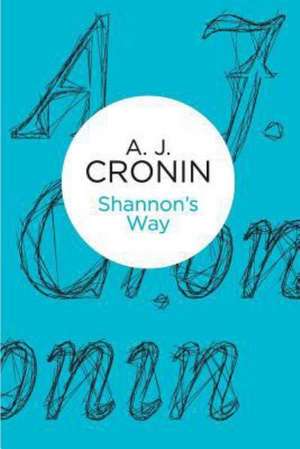 Shannon's Way de A. J. Cronin