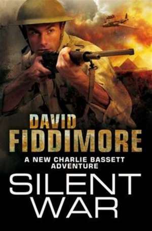 Silent War de David Fiddimore