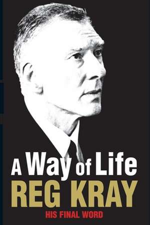 A Way of Life de Reginald Kray