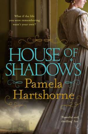 House of Shadows de Pam Hartshorne